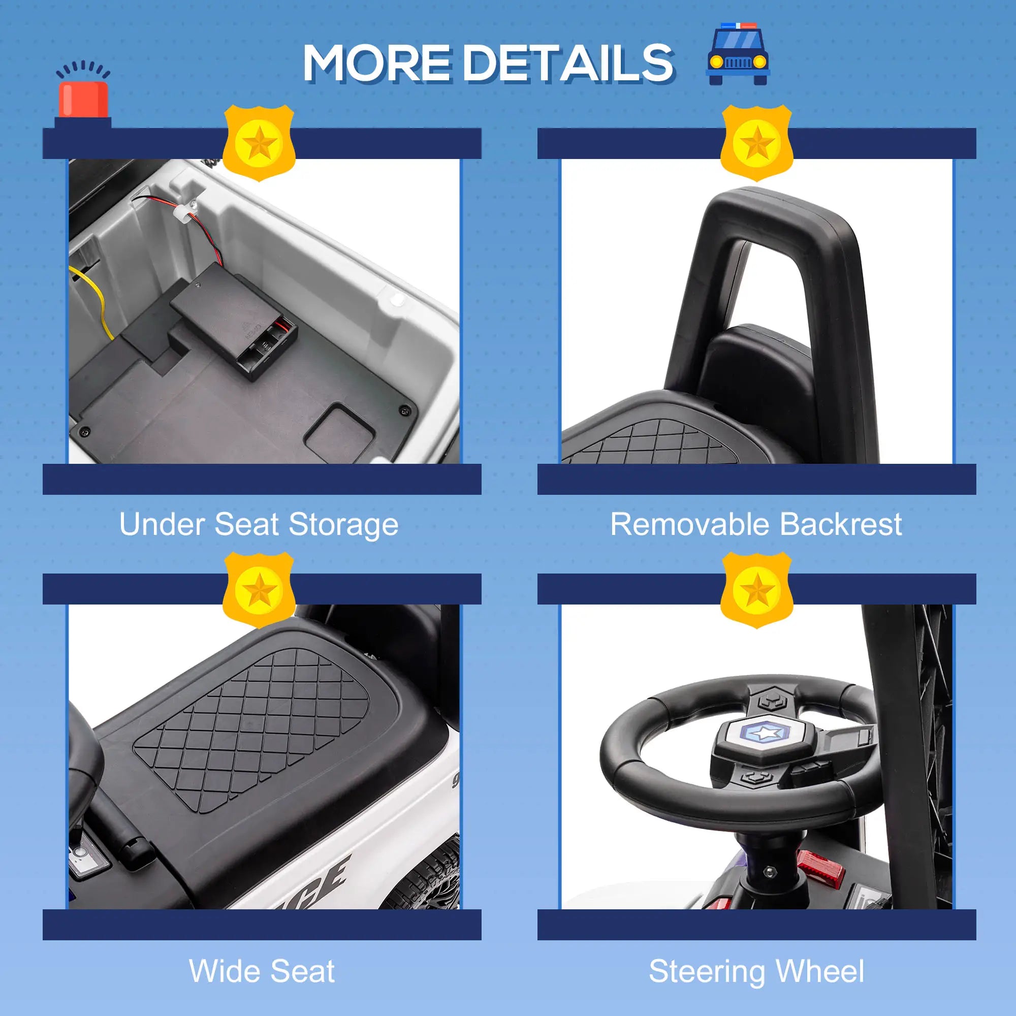 Features of a police-themed toy vehicle including under seat storage, removable backrest, wide seat, and steering wheel.